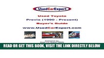 [FREE] EBOOK Used Toyota Previa, Buyer s Guide: 1990 - Present ONLINE COLLECTION
