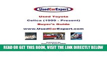 [FREE] EBOOK Used Toyota Celica (1999 - Present) Buyer s Guide ONLINE COLLECTION