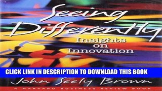 [PDF] FREE Seeing Differently: Insights on Innovation [Download] Online