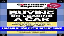 [FREE] EBOOK Smart Buyer s Guide to Buying or Leasing A Car (Consumer Reports Smart Buyer s Guide