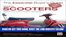 [FREE] EBOOK Vespa Scooters - Classic 2-stroke models 1960-2008 (Essential Buyer s Guide) BEST