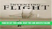 [READ] EBOOK Inventing Flight: The Wright Brothers and Their Predecessors BEST COLLECTION
