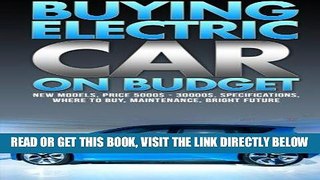 [READ] EBOOK Buying Electric Car On Budget BEST COLLECTION