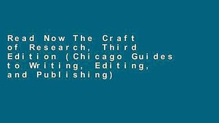 Read Now The Craft of Research, Third Edition (Chicago Guides to Writing, Editing, and Publishing)