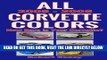 [READ] EBOOK All 2005 - 2008 Corvette Colors: How Rare is Your Corvette? (All Car Colors) (Volume