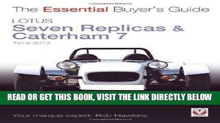 [FREE] EBOOK Lotus Seven Replicas   Caterham 7: 1973 to 2013 (The Essential Buyer s Guide) BEST