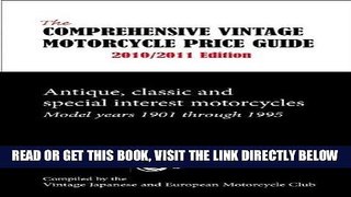 [FREE] EBOOK The Comprehensive Vintage Motorcycle Price Guide 2010/2011 Edition: Antique, Classic