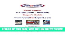 [READ] EBOOK Used Jaguar X-Type, Buyer s Guide: 2001 - Present BEST COLLECTION