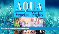 READ ONLINE AQUA - Venetian Nights (Aqua Series, Vol. 1, Book 1) (Aqua Romance Travel Series) READ