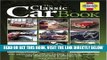 [READ] EBOOK The Classic Car Book: The Essential Guide to Buying,Owning,Enjoying and Maintaining a