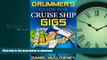 READ THE NEW BOOK Drummer s Guide For Cruise Ship Gigs READ EBOOK
