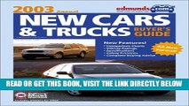 [READ] EBOOK Edmunds New Cars and Trucks Buyer s Guide: 2003 Annual BEST COLLECTION