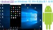 Install Android OS on Windows 10, Win 8 , Win 8.1 & Win 7