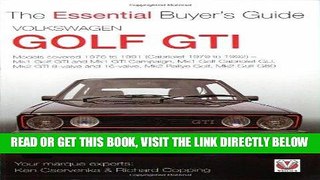 [FREE] EBOOK Volkswagen Golf GTI: The Essential Buyer s Guide ONLINE COLLECTION