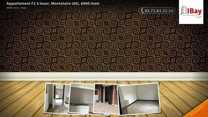 Appartement F2 à louer, Montataire (60), 600€/mois