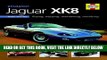[READ] EBOOK You   Your Jaguar XK8: Buying,Enjoying,Maintaining,Modifying (You and Your) ONLINE