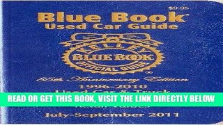 [FREE] EBOOK Kelley Blue Book Used Car Guide July-September 2011 ONLINE COLLECTION