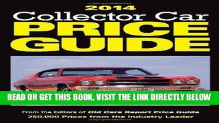 [FREE] EBOOK 2014 Collector Car Price Guide ONLINE COLLECTION