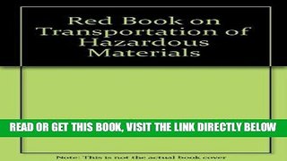 [READ] EBOOK Red Book on Transportation of Hazardous Materials BEST COLLECTION