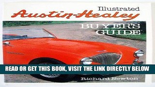 [READ] EBOOK Illustrated Austin Healey Buyer s Guide BEST COLLECTION