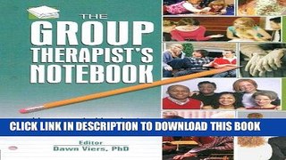Read Now The Group Therapist s Notebook: Homework, Handouts, and Activities for Use in