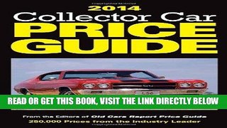 [FREE] EBOOK 2014 Collector Car Price Guide BEST COLLECTION