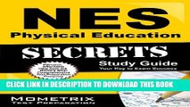 Read Now NES Physical Education Secrets Study Guide: NES Test Review for the National Evaluation