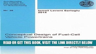 [FREE] EBOOK Conceptual Design of Fuel-Cell Vehicle Powertrains (Schriftenreihe des Instituts fur