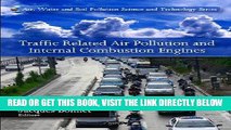[READ] EBOOK Traffic Related Air Pollution and Internal Combustion Engines (Air, Water and Soil