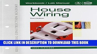 Read Now Workbook with Lab Manual for Fletcher s Residential Construction Academy: House Wiring,