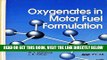 [FREE] EBOOK Oxygenates in Motor Fuel Formulation (Society of Automotive Engineers, PT-91, No. 38)
