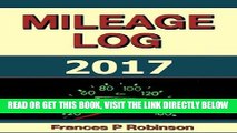 [READ] EBOOK Mileage Log 2017: The Mileage Log 2017 was created to help vehicle owners monitor