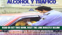 [FREE] EBOOK ALCOHOL Y TRÃ�FICO. ESTUDIO Y ANÃ�LISIS DE LA CONDUCCIÃ“N DE VEHÃ�CULOS BAJO LA