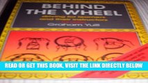 [FREE] EBOOK Behind the Wheel: Driving for Learners and Their Instructors ONLINE COLLECTION
