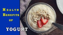 Health Benefits of YOGURT