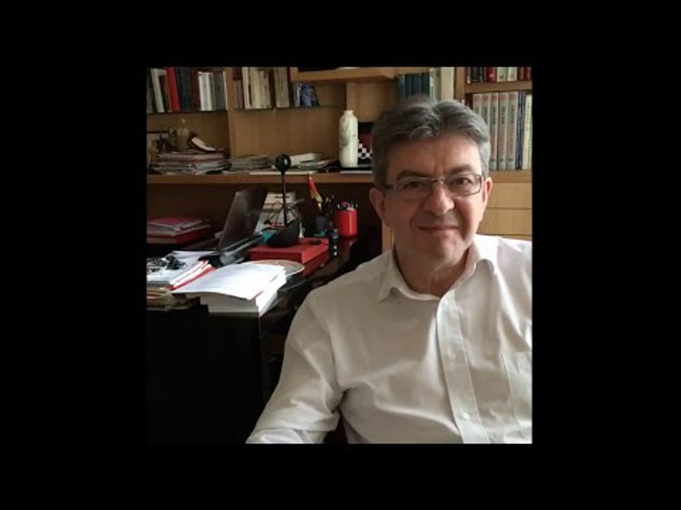 «Ce monde est fait par les puissants, pour les puissants» - Mélenchon