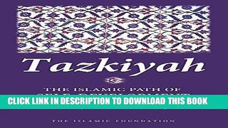 [Free Read] Tazkiyah: The Islamic Path of Self-Development Full Online
