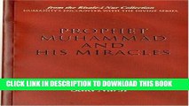 [Free Read] Prophet Muhammad and His Miracles (Humanity s Encounter W/ Devine) Full Download