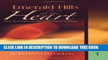 [Free Read] Emerald Hills of the Heart: Key Concepts in the Practice of Sufism 1 (Vol.1) Full