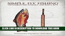 [PDF] FREE Simple Fly Fishing: Techniques for Tenkara and Rod and Reel [Download] Full Ebook