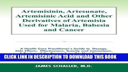 [BOOK] PDF Artemisinin, Artesunate, Artemisinic Acid and Other Derivatives of Artemisia Used for