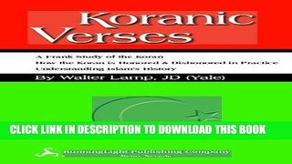 Read Now Koranic Verses, A Frank Study Of The Koran Download Book