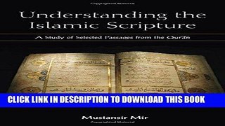 Read Now Understanding the Islamic Scripture PDF Online