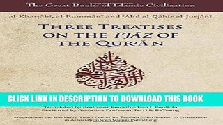 Read Now Three Treatises on the I jaz of the Qur an (Great Books of Islamic Civilization) PDF Book