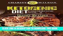 Ebook KETOGENIC COOKBOOK: Ketogenic Diet: Cookbook Vol. 3 Dinner Recipes (Ketogenic Recipes)