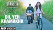 DIL-YEH-KHAMAKHA-Video-Song-SAANSEIN-Rajneesh-Duggal-Sonarika-Bhadoria