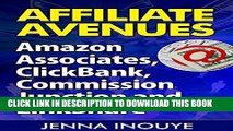 Ebook Affiliate Avenues: Amazon Associates, ClickBank, Commission Junction and LinkShare: The Four