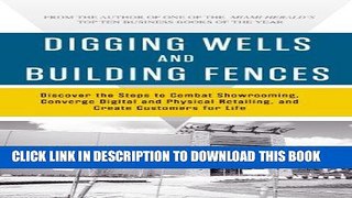 Ebook Digging Wells and Building Fences: Discover the Steps to Combat Showrooming, Converge