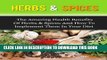 Ebook Herbs   Spices: The Amazing Health Benefits Of Herbs   Spices And How To Implement Them In