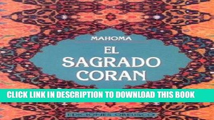 [PDF] FREE El Sagrado Coran / The Sacred Koran (Spanish Edition) [Read] Online